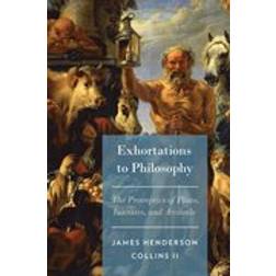 Exhortations to Philosophy (Hardcover, 2015)