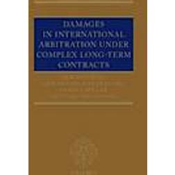 Damages in International Arbitration under Complex Long-term Contracts (Indbundet, 2014)