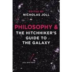 Philosophy and the Hitchhiker's Guide to the Galaxy (Paperback, 2012)