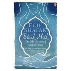 Black Milk: On Motherhood and Writing (Paperback, 2013)