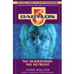 Babylon 5: No Surrender, No Retreat (Heftet, 1998)