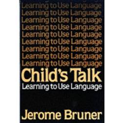 Child's Talk: Learning to Use Language (Broché, 1985)