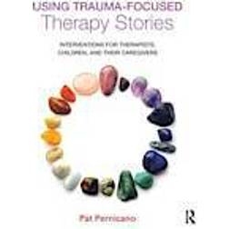 Using Trauma-Focused Therapy Stories (Häftad, 2014)