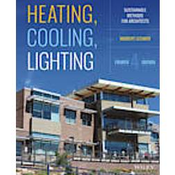 Heating, Cooling, Lighting: Sustainable Design Methods for Architects (Inbunden, 2014)