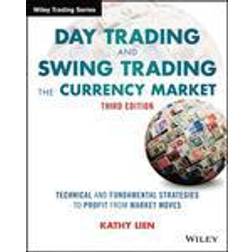 Day Trading and Swing Trading the Currency Market: Technical and Fundamental Strategies to Profit from Market Moves (Wiley Trading) (Paperback, 2015)