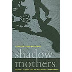 Shadow Mothers (Häftad, 2011)