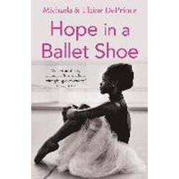 Hope in a Ballet Shoe (Häftad, 2015)