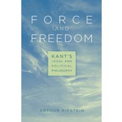 Force and Freedom (Inbunden, 2009)