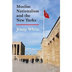 Muslim Nationalism and the New Turks (Häftad, 2014)