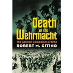 Death of the Wehrmacht (Paperback, 2007)