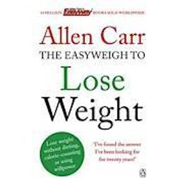 Allen Carr's Easyweigh to Lose Weight (Häftad, 2013)