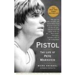 Pistol: The Life of Pete Maravich (Häftad, 2008)