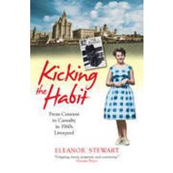 Kicking the Habit (Copertina flessibile, 2013)