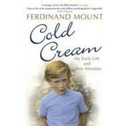 Cold Cream: My Early Life and Other Mistakes (Paperback, 2009)