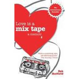 Love is a Mix Tape (Paperback, 2010)