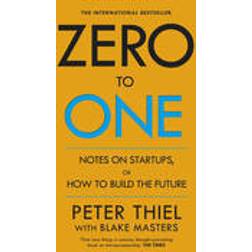 Zero to one - notes on start ups, or how to build the future (Häftad, 2015)