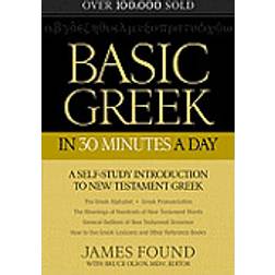 basic greek in 30 minutes a day a self study introduction to new testament (Paperback, 2012)