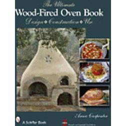 The Ultimate Wood-Fired Oven Book (Inbunden, 2013)