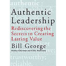 Authentic Leadership (Inbunden, 2003)