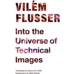 Into the Universe of Technical Images (Häftad, 2011)