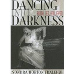 Dancing into Darkness (Paperback, 2010)