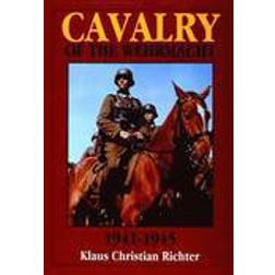 The Cavalry of the Wehrmacht, 1941-1945 (Hardcover, 2004)