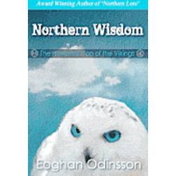 Northern Wisdom: The Havamal, Tao of the Vikings (Paperback, 2012)