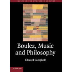 Boulez, Music and Philosophy (Häftad, 2014)