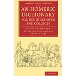 An Homeric Dictionary for Use in Schools and Colleges (Häftad, 2014)