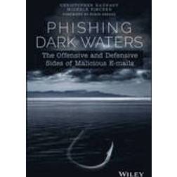 Phishing Dark Waters: The Offensive and Defensive Sides of Malicious Emails (Häftad, 2015)