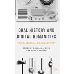 Oral History and Digital Humanities (Häftad, 2014)