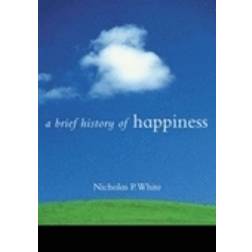 A Brief History of Happiness (Häftad, 2005)