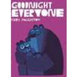 Goodnight Everyone (Hardcover, 2016)