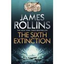 The Sixth Extinction (Sigma Force 10) (Paperback, 2015)