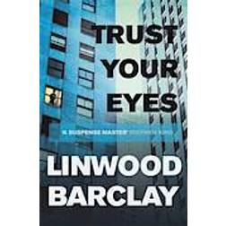 Trust Your Eyes (Paperback, 2013)