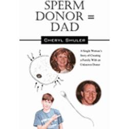 Sperm Donor = Dad (Häftad, 2010)