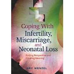 Coping with Infertility, Miscarriage, and Neonatal Loss (Häftad, 2014)