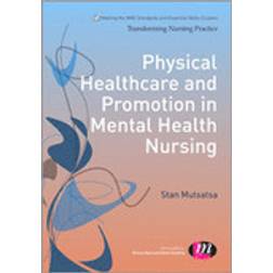 Physical Healthcare and Promotion in Mental Health Nursing (Hæftet, 2015)