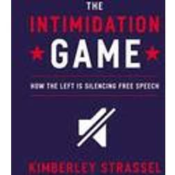 intimidation game how the left is silencing free speech (Paperback, 2017)