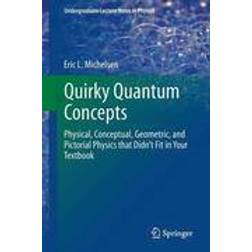 Quirky Quantum Concepts (Häftad, 2014)