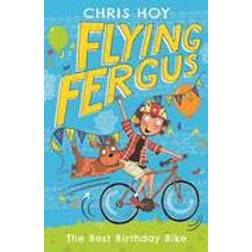Flying Fergus 1: The Best Birthday Bike (Häftad, 2016)