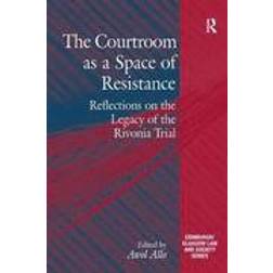 The Courtroom as a Space of Resistance (Indbundet, 2015)