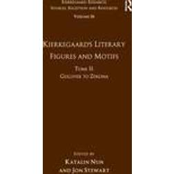 Kierkegaard's Literary Figures and Motifs: Volume 16, Tome II (Inbunden, 2015)