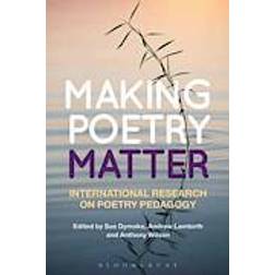 Making Poetry Matter (Häftad, 2015)