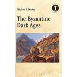 The Byzantine Dark Ages (Inbunden, 2016)