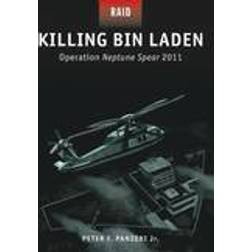 Killing Bin Laden: Operation Neptune Spear 2011 (Raid) (Paperback, 2013)