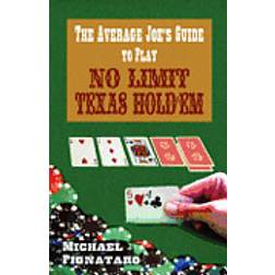 The Average Joe's Guide to Play No Limit Texas Hold 'em (Häftad, 2012)