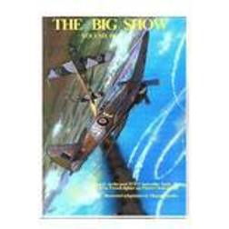 The Big Show Volume III: Illustrated Adaptation of Ww2 Post-War Best-Seller Book by Free French Fighter Ace Pierre Clostermann Who Served in th (Häftad, 2015)