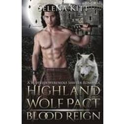 Highland Wolf Pact: Blood Reign (Paperback, 2015)