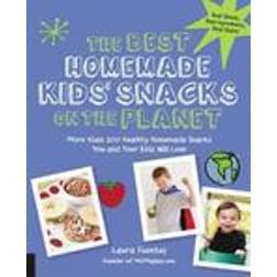 best homemade kids snacks on the planet more than 200 healthy homemade snac (Paperback, 2015)